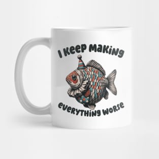 I Keep Making Everything Worse Funny Clownfish Mug